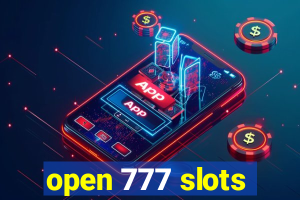 open 777 slots